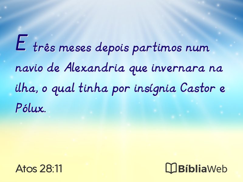 Atos 28:11 em imagem para compartilhar