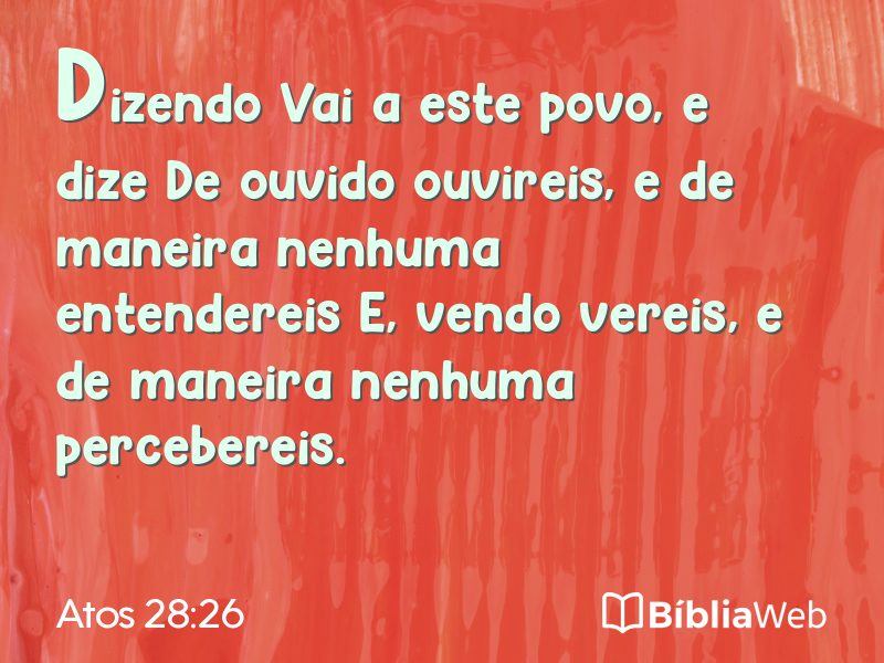Atos 28:26 em imagem para compartilhar