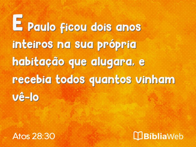 Atos 28:30 em imagem para compartilhar