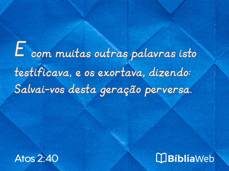 Atos 2:40 em imagem para compartilhar