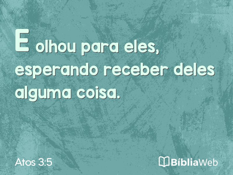 Atos 3:5 em imagem para compartilhar
