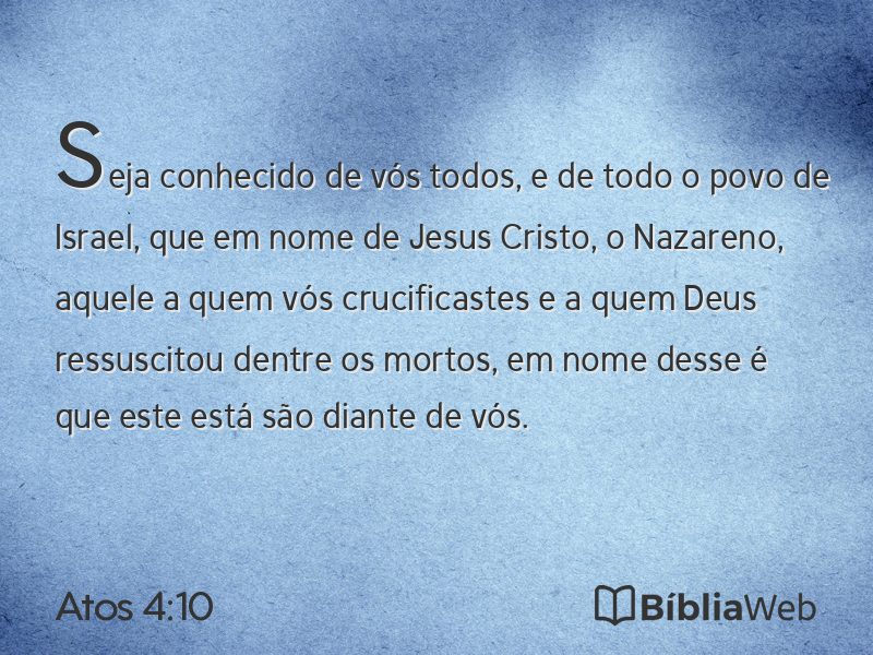 Atos 4:10 em imagem para compartilhar