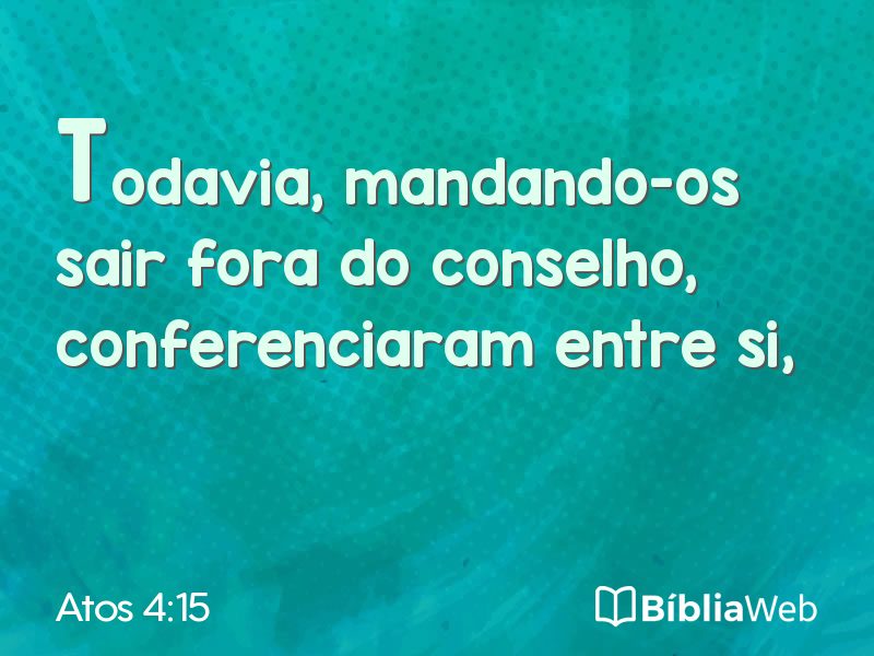 Atos 4:15 em imagem para compartilhar