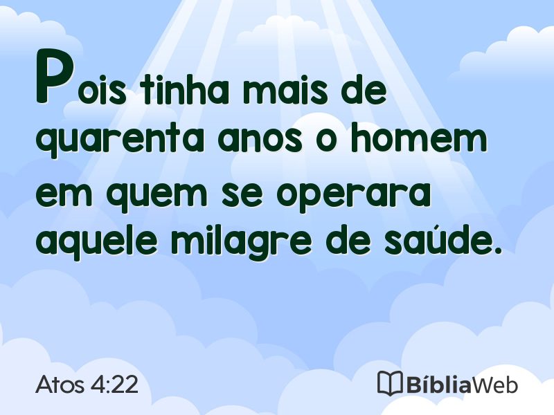 Atos 4:22 em imagem para compartilhar