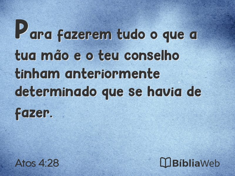 Atos 4:28 em imagem para compartilhar