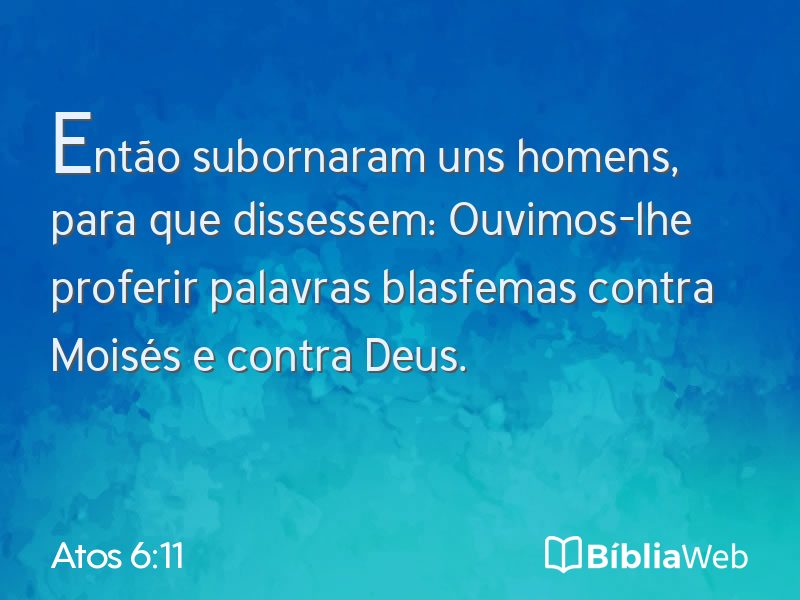 Atos 6:11 em imagem para compartilhar