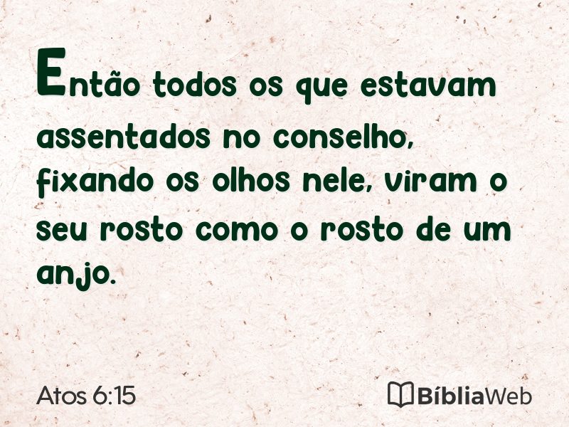 Atos 6:15 em imagem para compartilhar