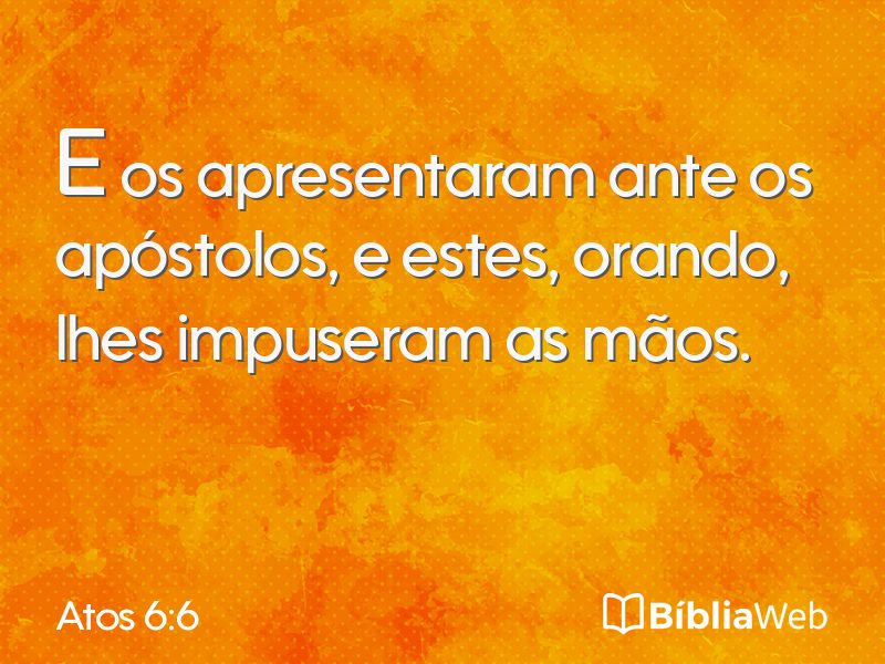 Atos 6:6 em imagem para compartilhar