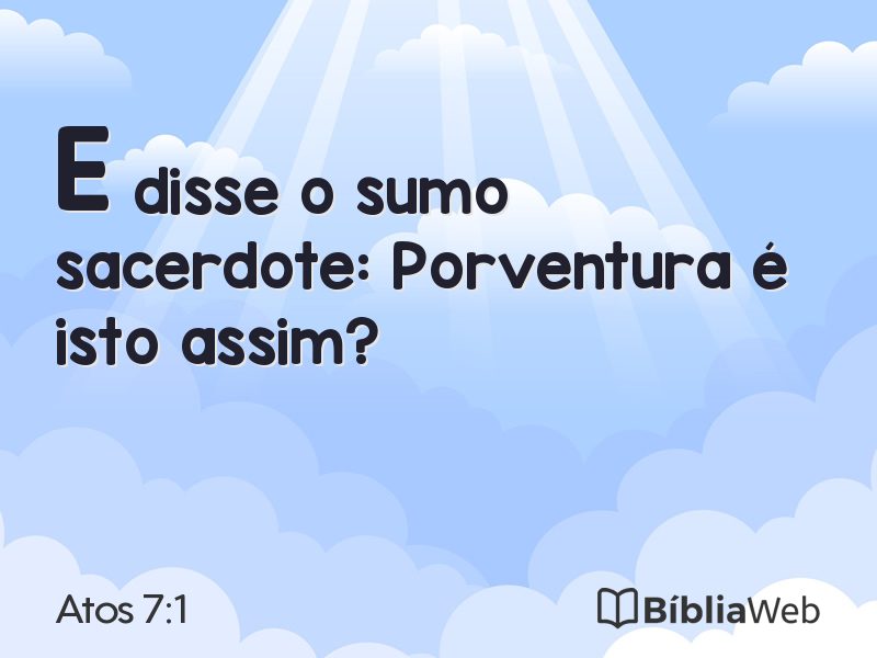 Atos 7:1 em imagem para compartilhar