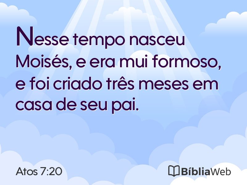 Atos 7:20 em imagem para compartilhar
