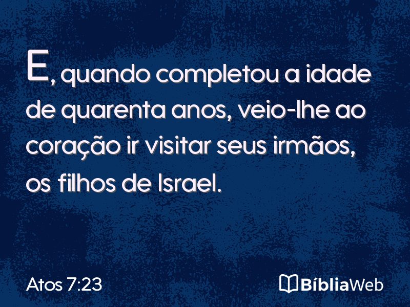 Atos 7:23 em imagem para compartilhar