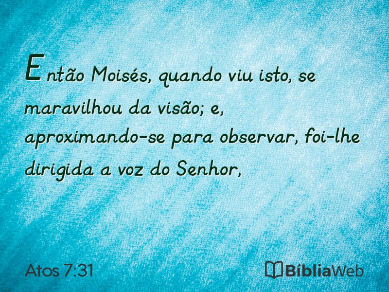 Atos 7:31 em imagem para compartilhar