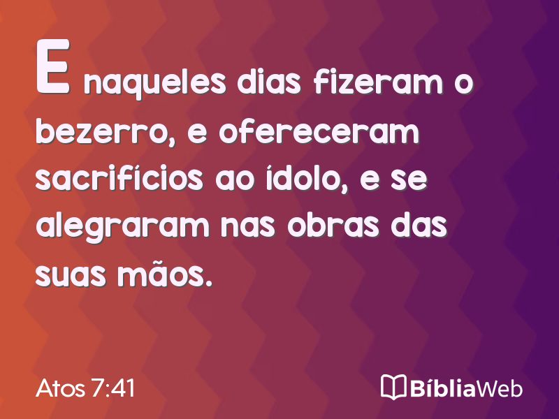 Atos 7:41 em imagem para compartilhar