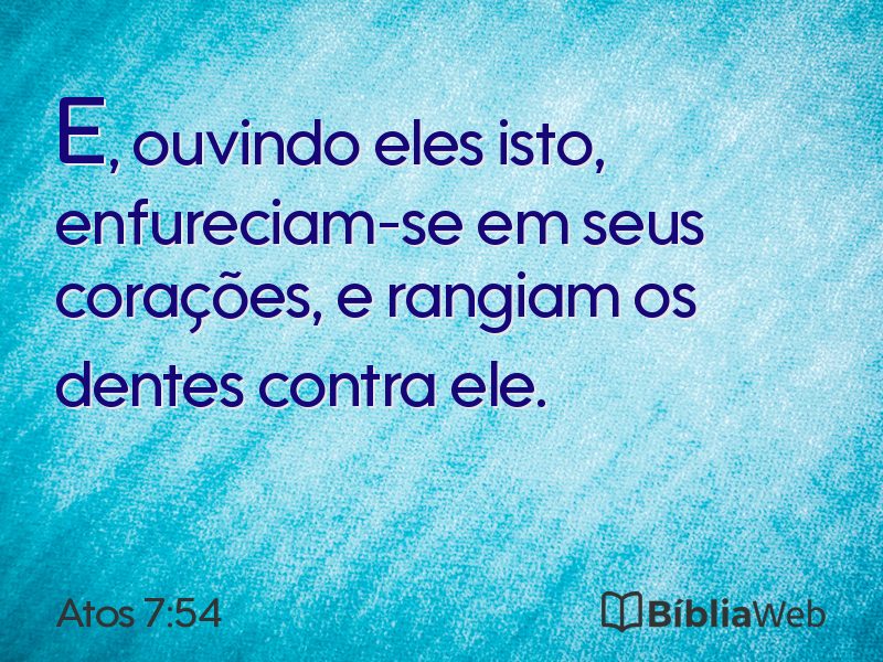 Atos 7:54 em imagem para compartilhar