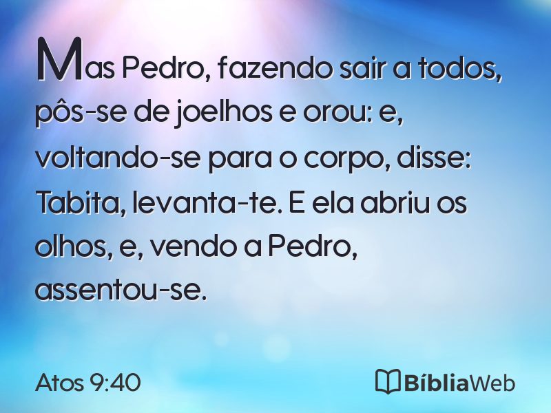 Atos 9:40 em imagem para compartilhar