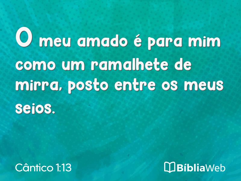 Cântico 1:13 em imagem para compartilhar
