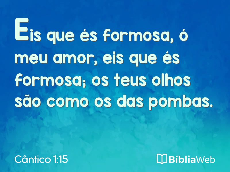 Cântico 1:15 em imagem para compartilhar