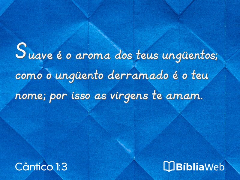 Cântico 1:3 em imagem para compartilhar