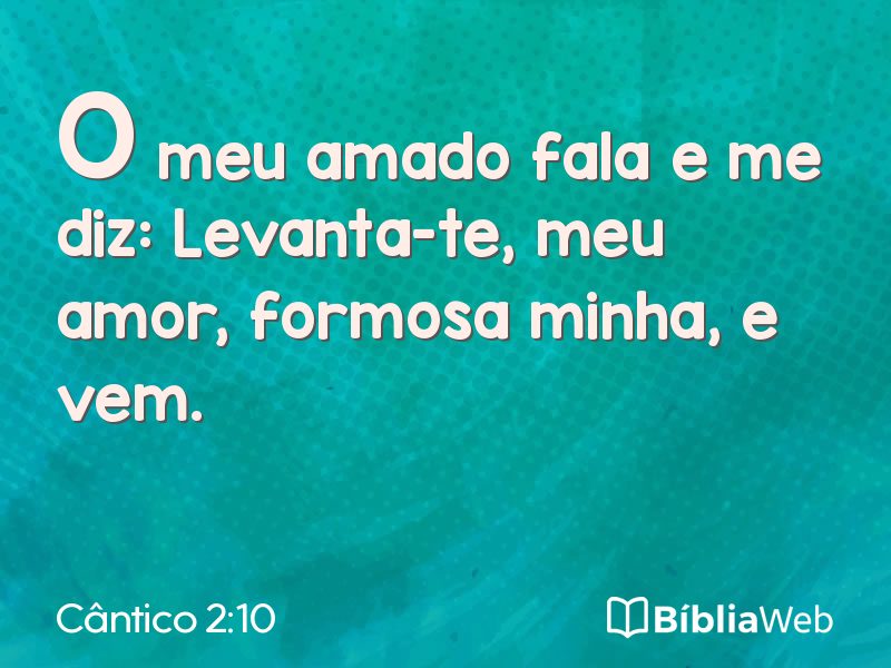 Cântico 2:10 em imagem para compartilhar