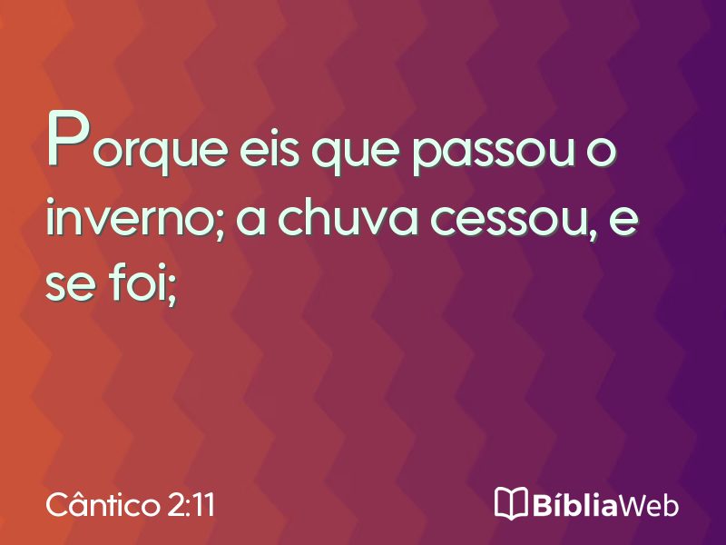 Cântico 2:11 em imagem para compartilhar