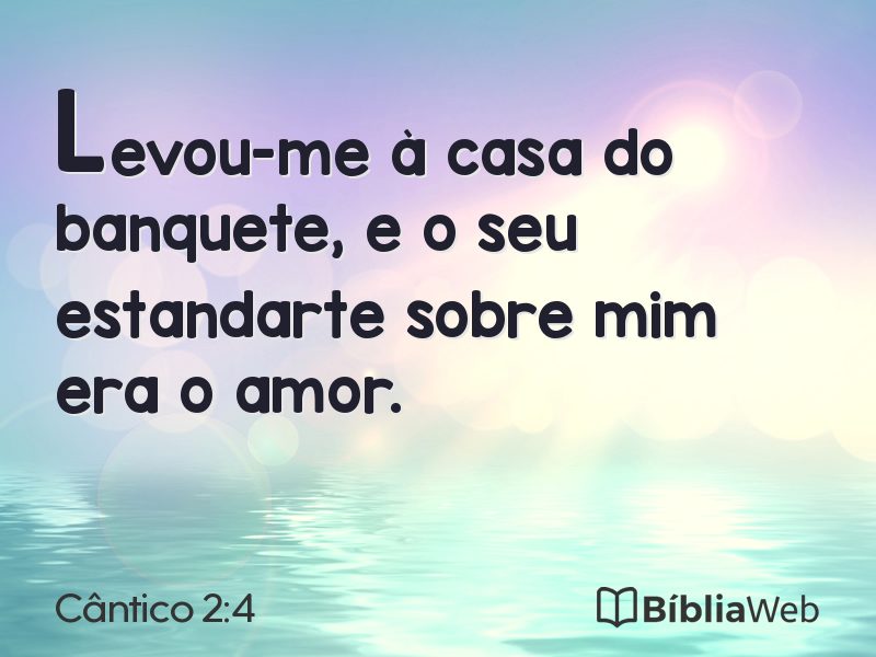 Cântico 2:4 em imagem para compartilhar