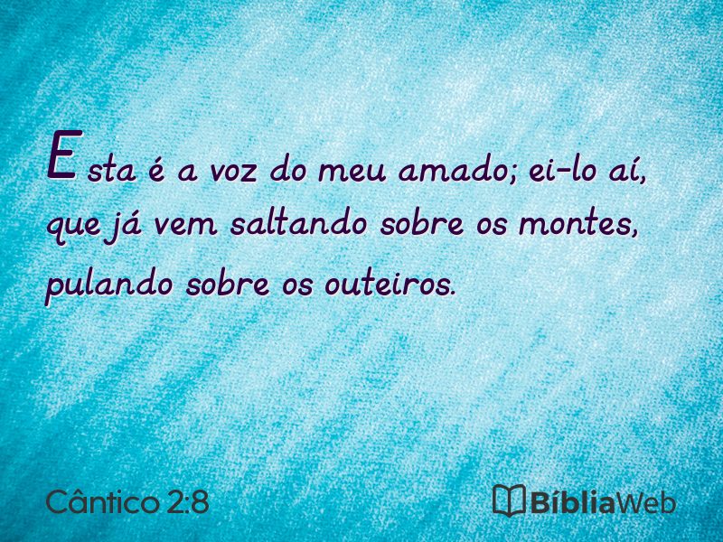 Cântico 2:8 em imagem para compartilhar