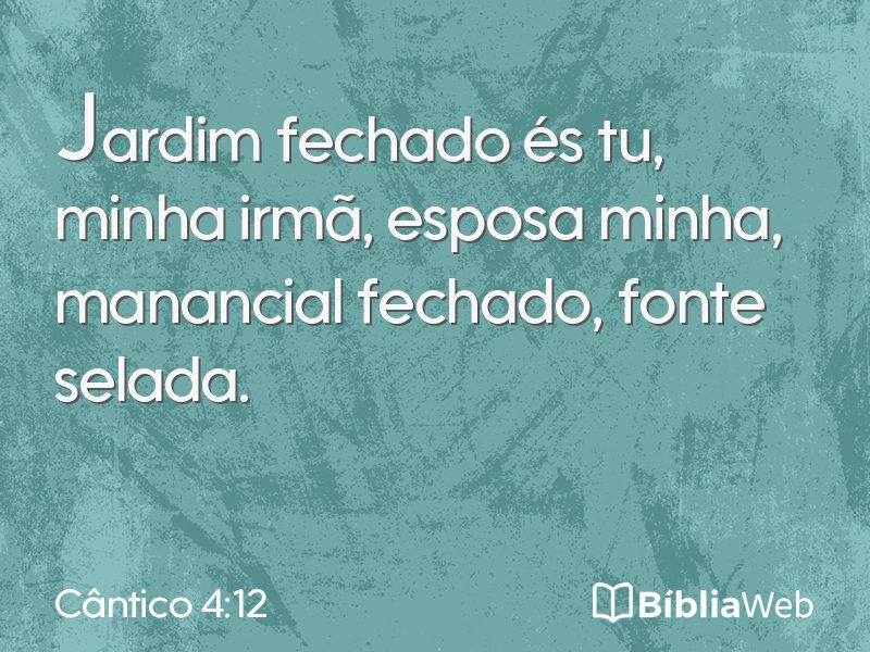 Cântico 4:12 em imagem para compartilhar