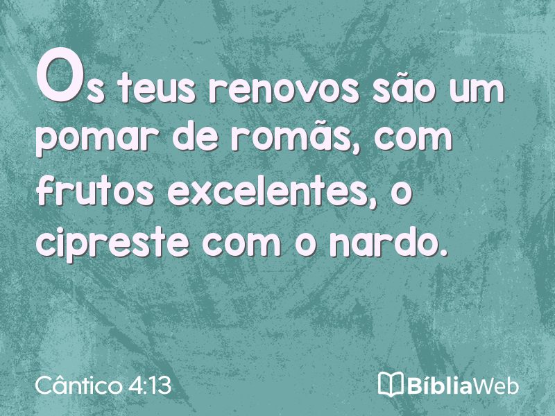 Cântico 4:13 em imagem para compartilhar