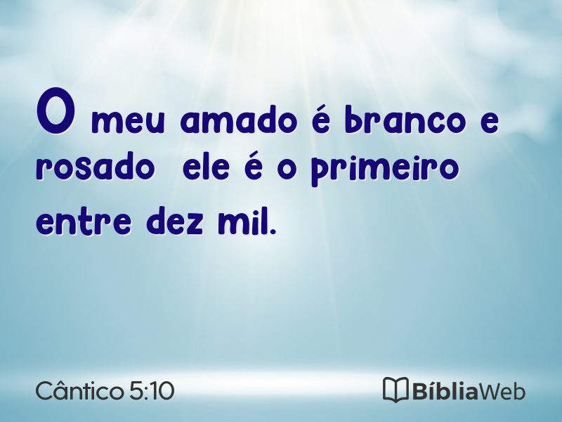 Cântico 5:10 em imagem para compartilhar