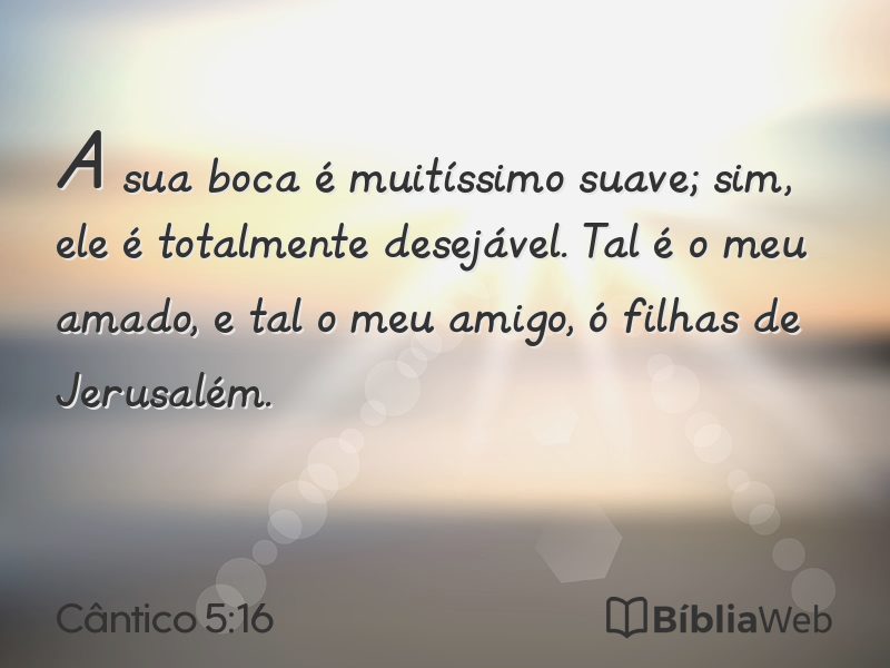 Cântico 5:16 em imagem para compartilhar