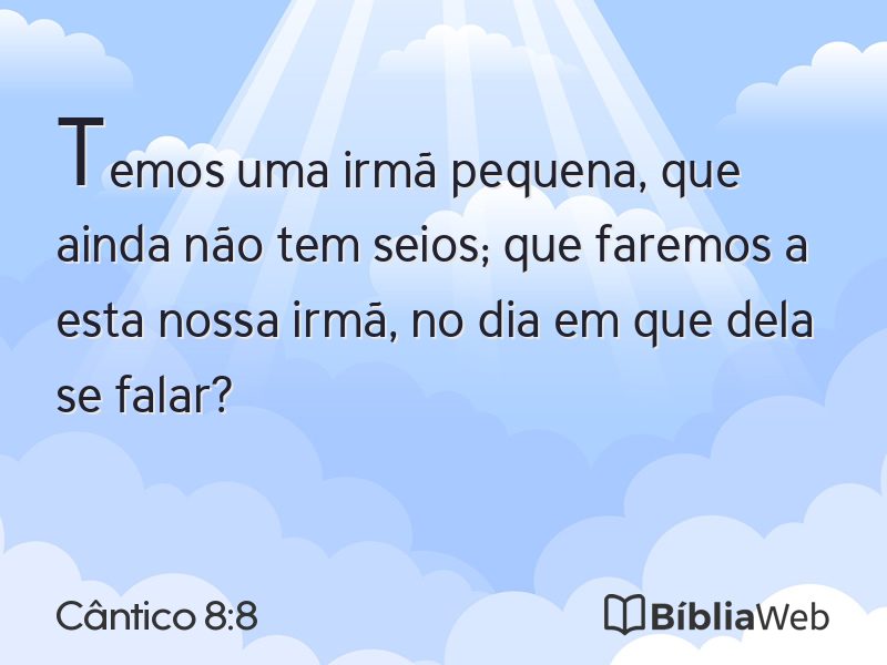 Cântico 8:8 em imagem para compartilhar