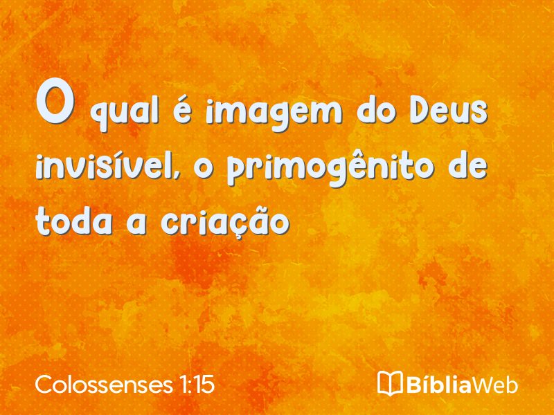 Colossenses 1:15 em imagem para compartilhar