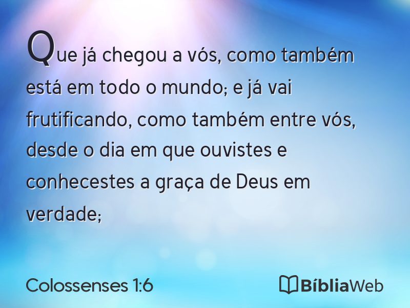 Colossenses 1:6 em imagem para compartilhar