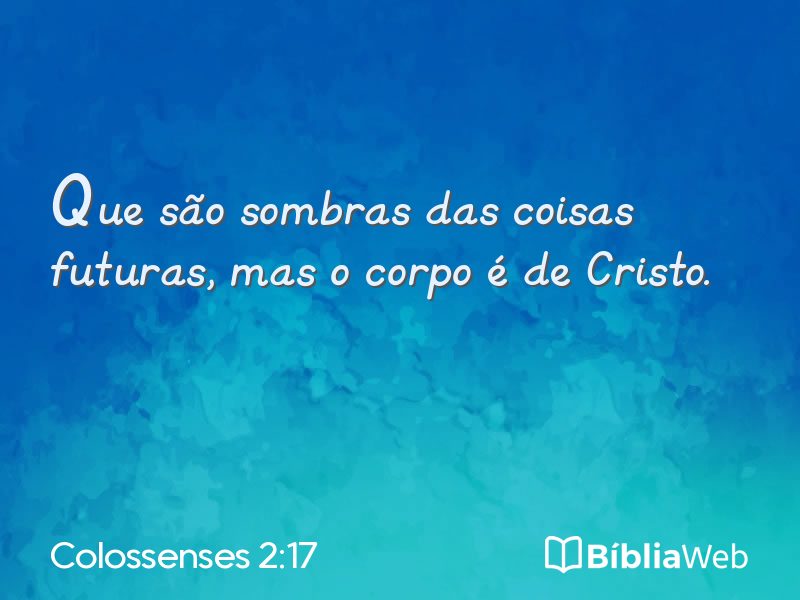 Colossenses 2:17 em imagem para compartilhar