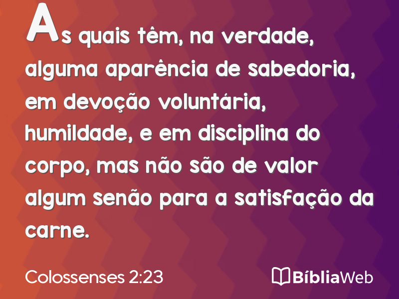 Colossenses 2:23 em imagem para compartilhar