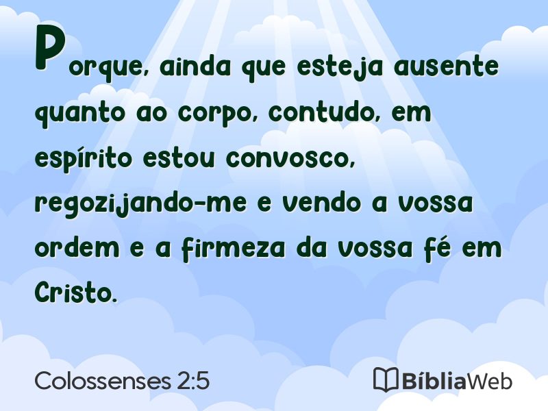 Colossenses 2:5 em imagem para compartilhar