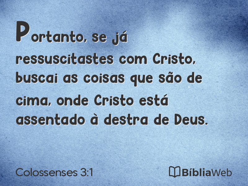 Colossenses 3:1 em imagem para compartilhar