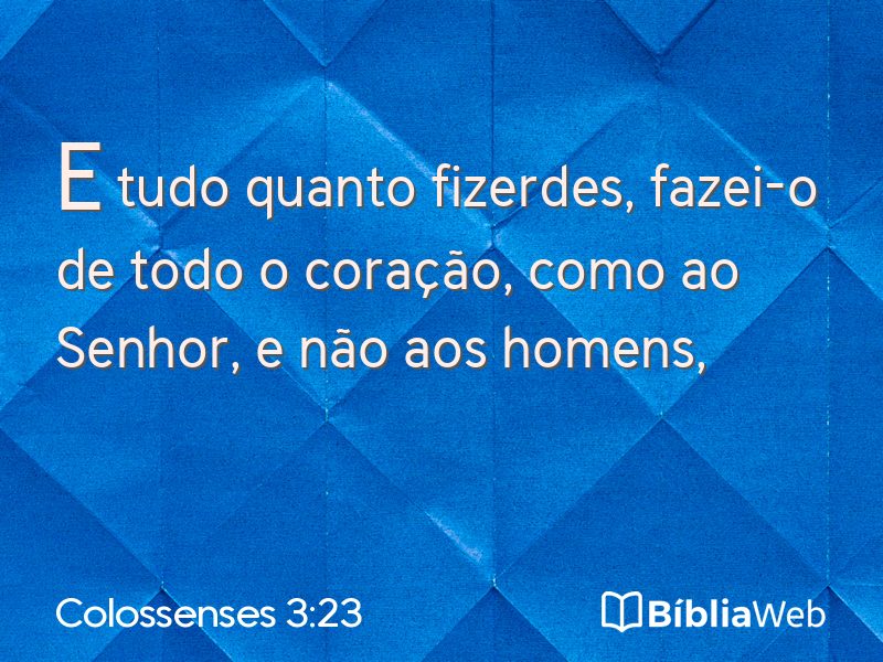 Colossenses 3:23 em imagem para compartilhar