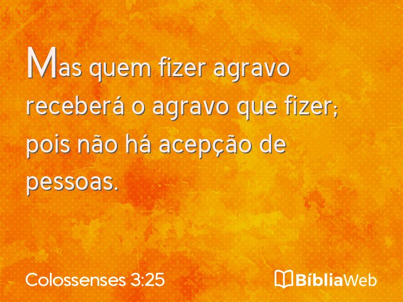 Colossenses 3:25 em imagem para compartilhar