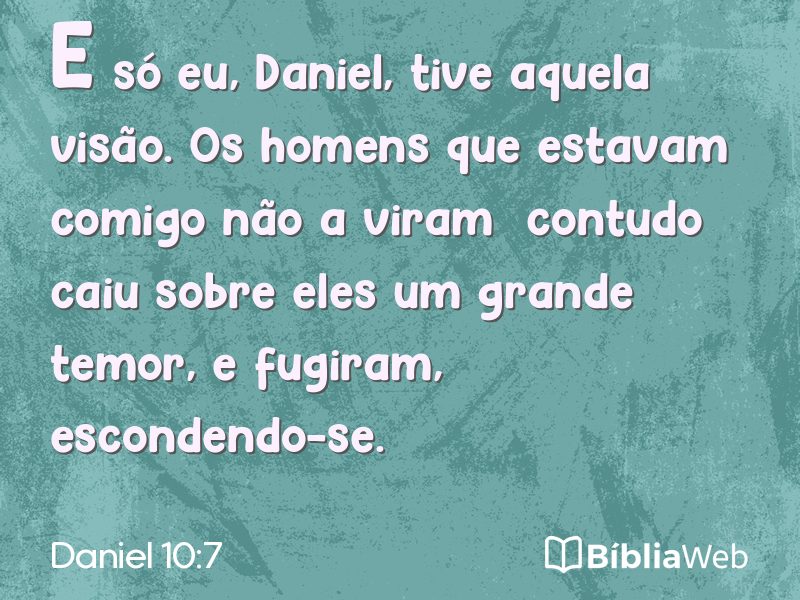 Daniel 10:7 em imagem para compartilhar