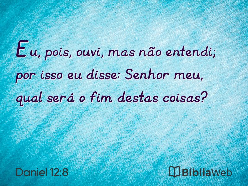 Daniel 12:8 em imagem para compartilhar