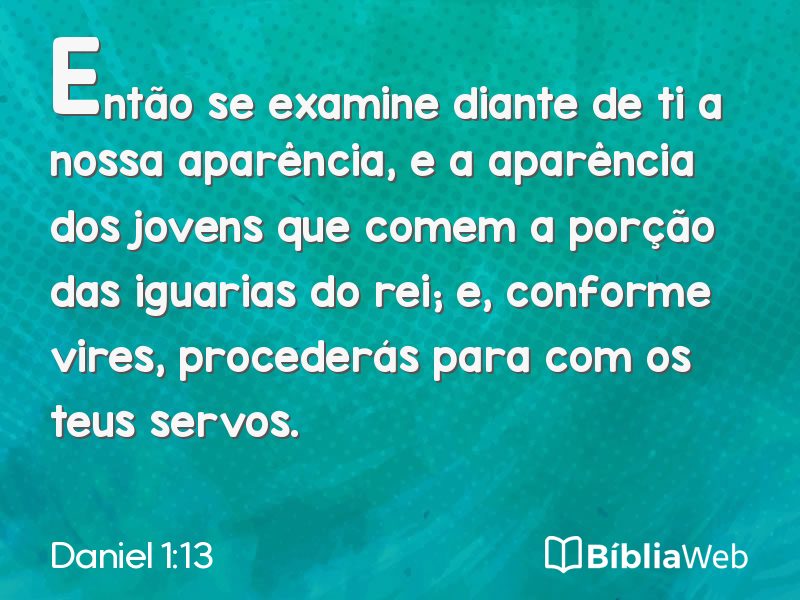 Daniel 1:13 em imagem para compartilhar