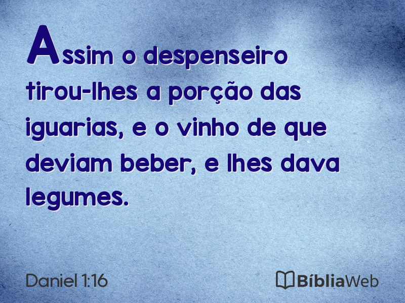 Daniel 1:16 em imagem para compartilhar