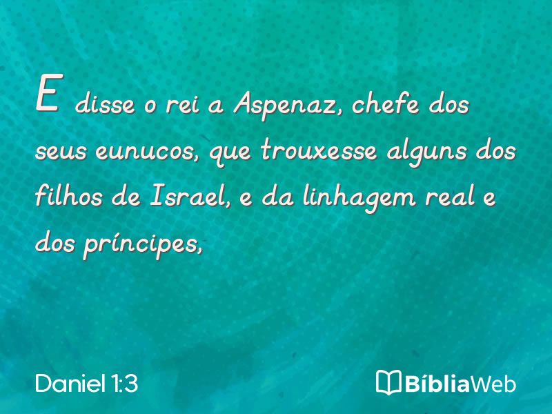 Daniel 1:3 em imagem para compartilhar