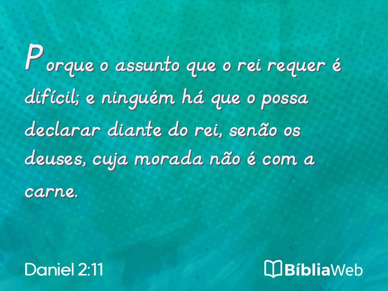 Daniel 2:11 em imagem para compartilhar