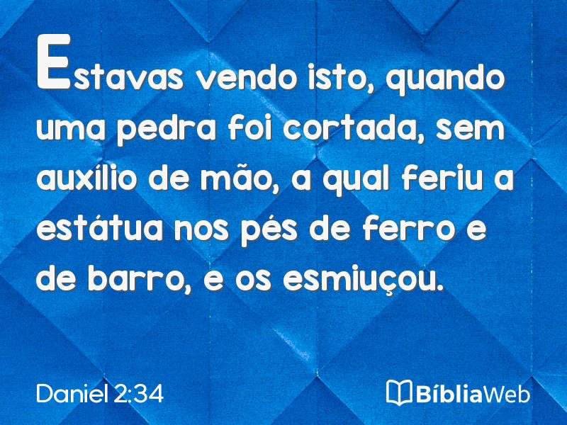 Daniel 2:34 em imagem para compartilhar