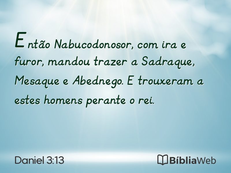 Daniel 3:13 em imagem para compartilhar