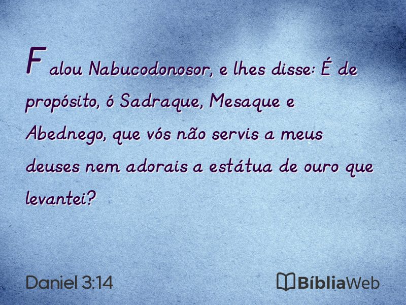 Daniel 3:14 em imagem para compartilhar