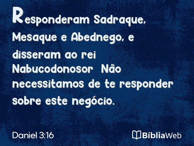 Daniel 3:16 em imagem para compartilhar