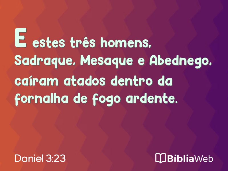 Daniel 3:23 em imagem para compartilhar